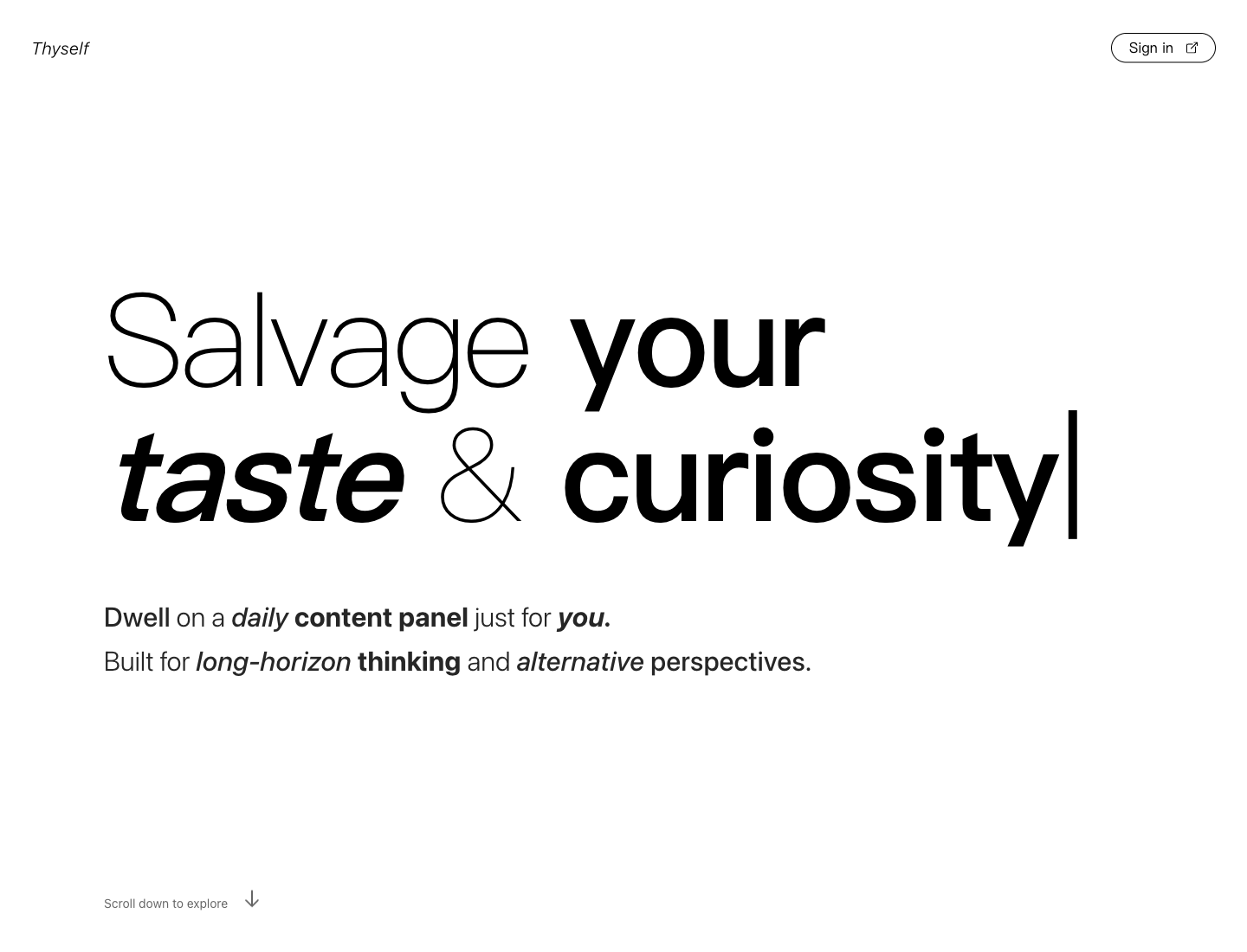 Thyself 官网 Salvage your taste and curiosity 首屏截图